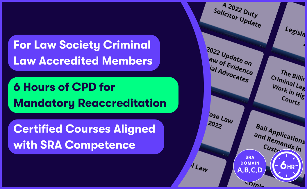 Law Society - Criminal Law Reaccreditation CPD Bundle